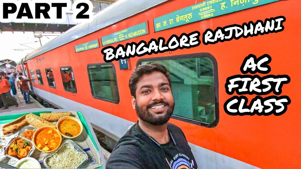 Indian Railways 1st AC Review Bangalore Rajdhani Full Journey With indian-railways-1st-ac-review-bangalore-rajdhani-full-journey-with