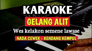 GELANG ALIT (KARAOKE LIRIK) NADA CEWEK || KENDANG KEMPUL BANYUWANGI