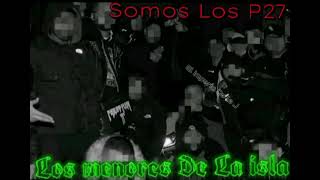 SOMOS LOS P27 ❌ LA G🐈⬛💦 (Video Oficial)