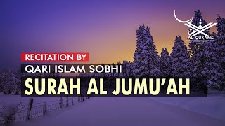 Surah Al-Jumu'ah by Islam Sobhi | القارئ اسلام صبحي | Al Quranic | Beautiful Quran Recitations