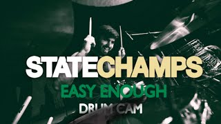 State Champs | Easy Enough | Drum Cam (LIVE)
