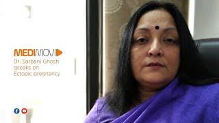 Dr. Sarbani Ghosh Speaks On Ectopic Pregnancy