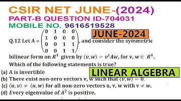 CSIR NET JUNE 2024 PART B QUESTION ID 704031 SOLUTION|CSIR NET JUNE 2024 LINEAR ALGEBRA SOLUTION|