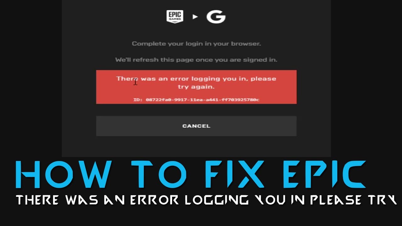 How To Fix Epic Games There Was An Error Logging You In Please Try Again Youtube