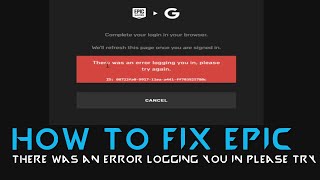How to Fix Epic games there was an error logging you in please try again