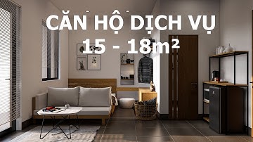 Thiết kế Phòng trọ Căn hộ dịch vụ 15 đến 18m2