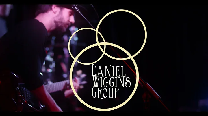 Daniel Wiggins Group: Live at The Sonar Room