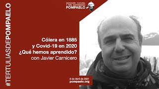 Cólera y Covid, con Javier Carnicero