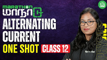 ONE SHOT : Alternating Current | Class 12 Physics | Xylem CBSE 11&12 Tamil
