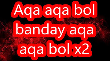 Aaqa Aaqa Bol Bande - new super duper hit naat by Farhan Ali qadri lyrics