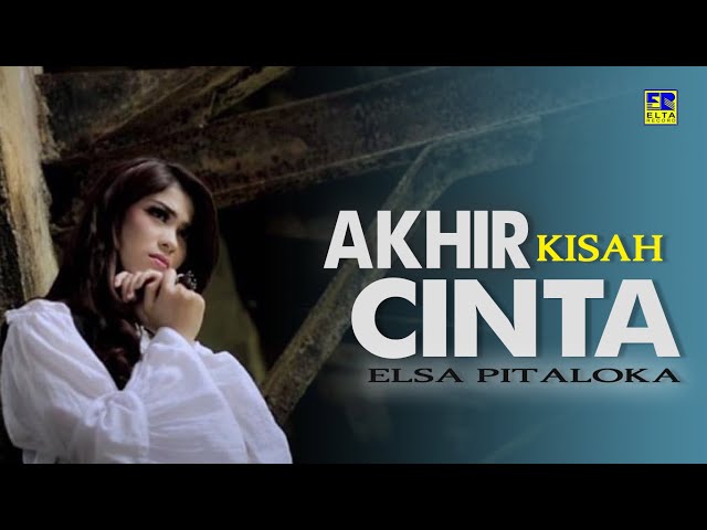 Elsa Pitaloka - Akhir Kisah Cinta (Lagu Minang Official Video Elta Record) class=