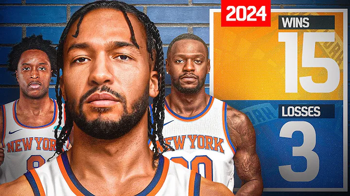 The Knicks’ 2024 Explosion, Explained - DayDayNews