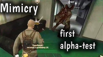 Mimicry:first alpha  and first game