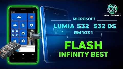 MICROSOFT LUMIA 532 DS RM1031 FLASH WITH INFINITYBOX BEST  | KASTURITECHTRONICS