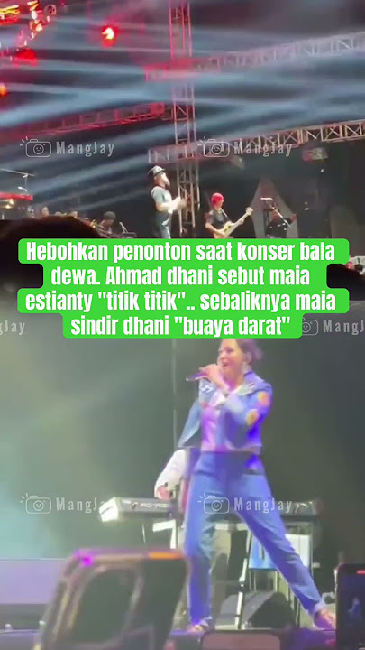 Ahmad dhani sebut maia 'TITIK TITIK' saat konser DEWA 19 #foryou #fortnite #foryoupage