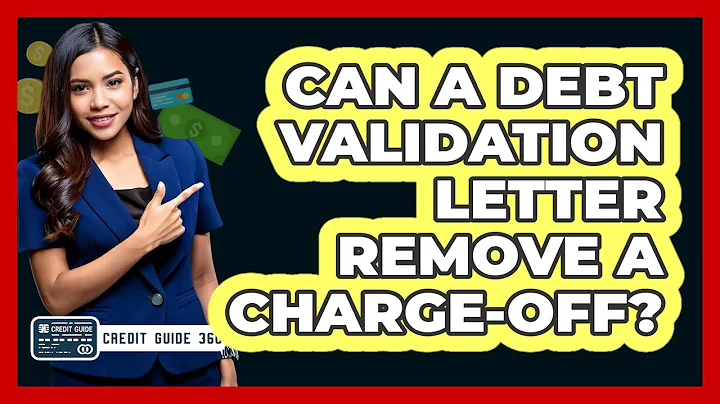 Can A Debt Validation Letter Remove A Charge-off? - CreditGuide360.com