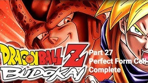 Dragon Ball Z Budokai Part 27: Perfect Form Cell Complete!