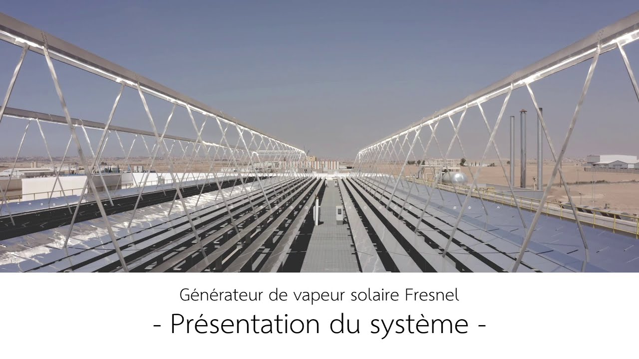 Générateur de vapeur solaire Fresnel - Présentation du système