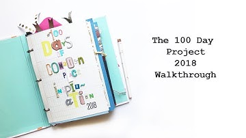 The 100 Day Project: 2018 Walkthrough
