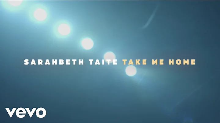 Sarahbeth Taite - Take Me Home (Official Music Vid...
