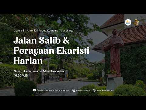 Jalan Salib & Perayaan Ekaristi Jumat Pekan Prapaskah V (Jumat, 27 Maret 2026, 16.30 WIB)