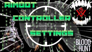 *NEW* Bloodhunt Best Settings for PS5/Controller! (2023) (Aimbot on controller literally) Accuracy!