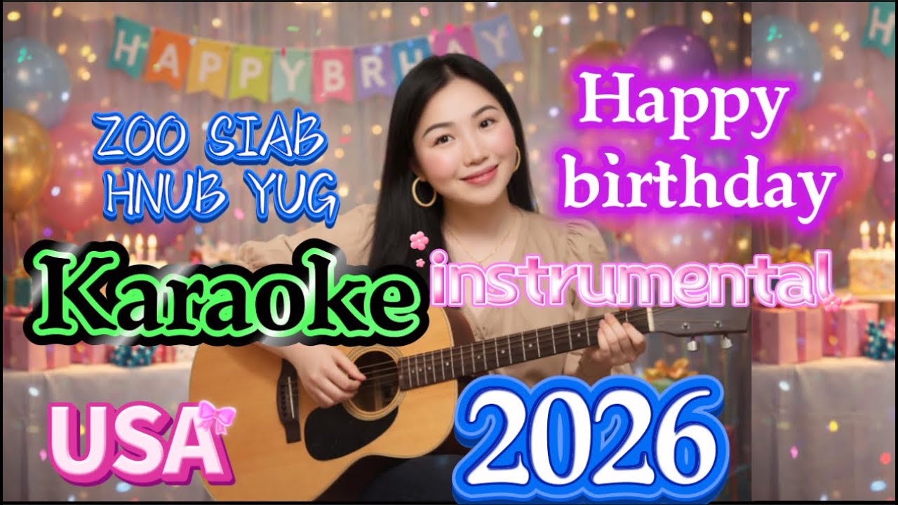 INSTRUMENTAL//Zoo Siab Hnub Yug //Happy birthday//Cover Dua Tshiab Nkauj Ntseeg 2026