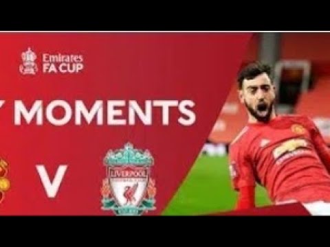 Liverpool vs Manchester United/key Moment/Fourth Round/Emirates FA Cup 2020-21