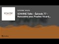 Sowine talks  pisode 77  rencontre avec pauline vicard dareni global