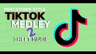 TikTok Medley (Part 2) | acapella sheet music (Pentatonix Style)