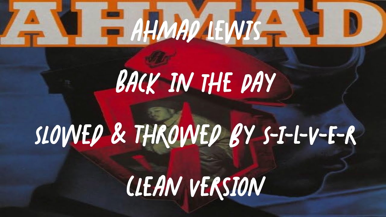 (CLEAN!) ahmad lewis back in the day slowed & throwed - YouTube