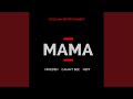Mama Feat Nineden Cammy Bee