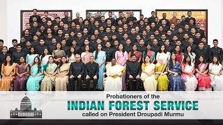 Probationers of the Indian Forest Service called on President Droupadi Murmu at Rashtrapati Bhavan