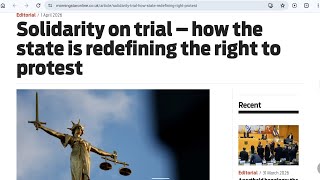 UK. Solidarity on trial – how the state is redefining the right to protest.