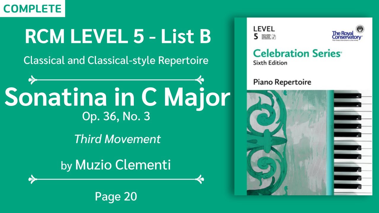 RCM Level 5 | Sonatina in C Major, Op. 36, No. 3: III - Muzio Clementi ...