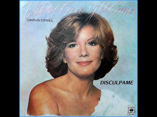 Vikki Carr - Disculpame