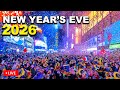 LIVE New York City Times Square New Years Eve 2026 New Year Countdown 2026 