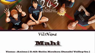 2.43: Seiin Koukou Danshi Volley-bu Opening ' Mahi ' [ Kanji, Romaji Lyrics ]