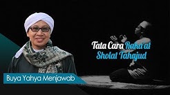 Tata Cara Raka'at Sholat Tahajud - Buya Yahya Menjawab - Durasi: 1.50. 