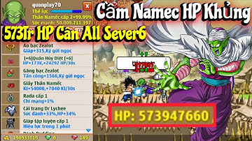 Ngọc Rồng Online - Cầm Top1 Namec Sét HP Cực Khủng Ôm nrsd 573tr Cân All Sever6...Và Cái Kết