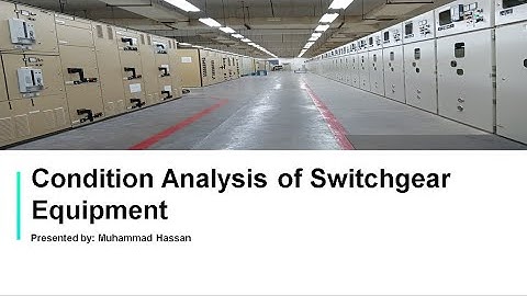Condition Analysis of Switchgear equipment