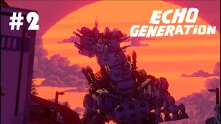 Echo Generation Playthrough - Part 2