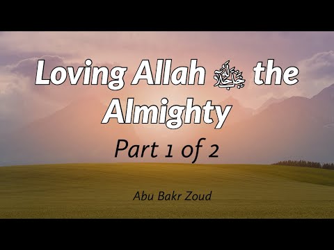 Loving Allah the Almighty