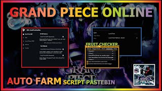 UPDATE 10 Grand Piece Online Script GUI 🔥 Hack 🔥 Get All Fruits 🔥 Auto  Farm 🔥 PASTEBIN 2023 