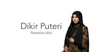 Video thumbnail of "Dikir Puteri - Noraniza Idris (Lirik Video)"
