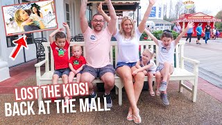 BACK AT THE MALL WE LOST THE KIDS!!