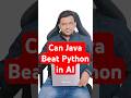 Can Java beat Python in AI | #python #java #ai