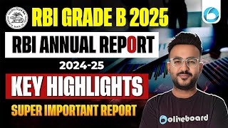 RBI Annual Report 2024-25 | Key Highlights | Report for RBI Grade B 2025