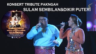 Konsert Tribute Pakngah (Rojer&Asmidar)Medley Sulam Sembailan dan Dikir Puteri