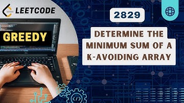 Determine the Minimum Sum of a k-avoiding Array | Leetcode 2829 | Contest 359